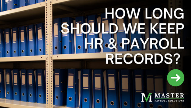 Employee Record Retention Guide For Small Business Masterpayroll
